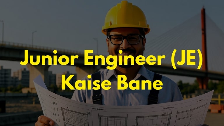 Home 3 Junior Engineer JE Kaise Bane